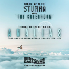 STUNNA Hosts THE GREENROOM with ANALIAS Guest Mix May 28 2025