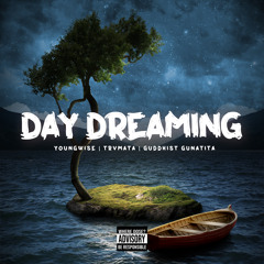 Day Dreaming (feat. Guddhist Gunatita & Trvmata)