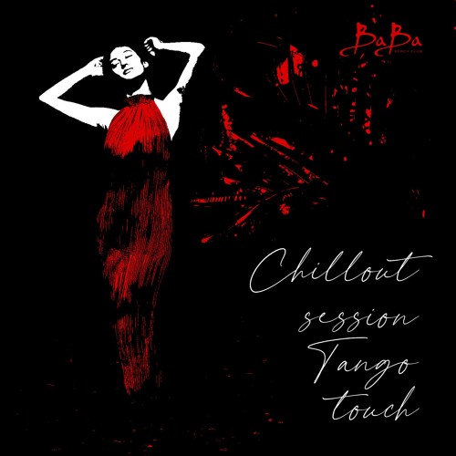 CHILLOUT SESSION | TANGO TOUCH