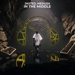Jasted, Medusa - In The Middle