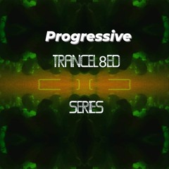 TRANCEL8ed (Progressive Aug 2k23) Pt 2
