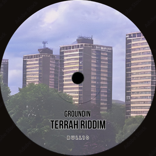 GROUNDIN' - TERRAH RIDDIM