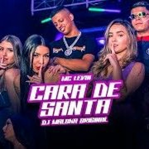 MC Levin - Cara De Santa