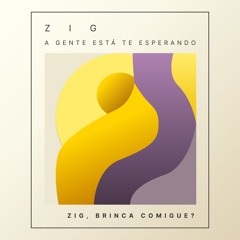 Zig, brinca comigue?