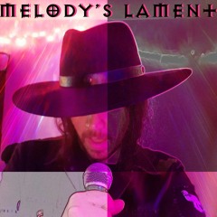 Melody's Lament
