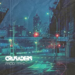 Crusaders Prod. HitsbyPayD