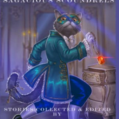 [Free] EBOOK 💝 Phantom Thieves & Sagacious Scoundrels by  Jessica Augustsson,Wendy N