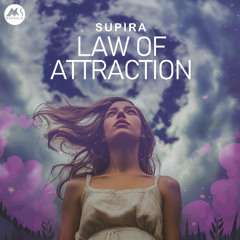 Supira - Law of Attraction [M-Sol Records]