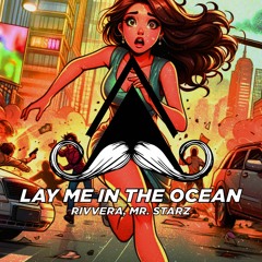 RIVVERA, Mr. StarZ - Lay Me In The Ocean (Original Mix)[MUSTACHE CREW RECORDS]