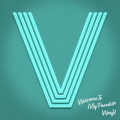 WayV - Welcome To My Paradise