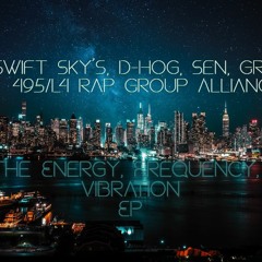 Energy Flow (Swift Sky's, D-Hog ... 495/L4 Rap Alliance Produced by Rakimallah)