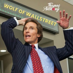Thomas Anthony - Wolf Of Wallstreet [Free Download]