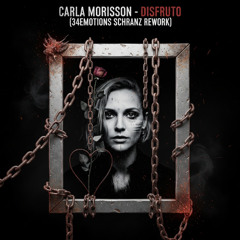 CARLA MORISSON  - DISFRUTO (34EMOTIONS SCHRANZ REWORK)
