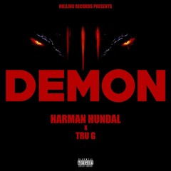 Demon - Tru G ft. Harman Hundal