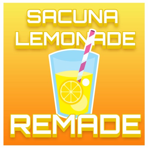[Remade] Sacuna - Lemonade