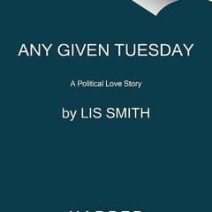 ⚡️ DOWNLOAD EPUB Any Given Tuesday Free Online
