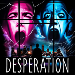 DESPERATION