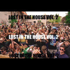 LOST IN THE HOUSE VOL. 2