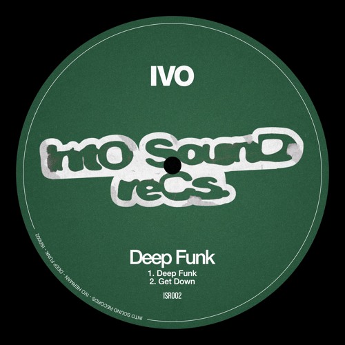 IVO - Deep Funk EP [Into Sound Records] ISR002