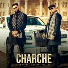 Charche | Dhanda Nyoliwala | Xvir