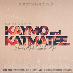 Just Good Music Vol. 3 (Womans Month Mix) Mixed By Kaymo & KatMatee