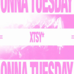 xtsy* - Onna Tuesday