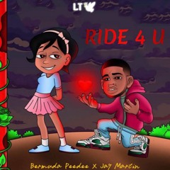 Ride 4 U - Bermuda Peedee, Jay Martin