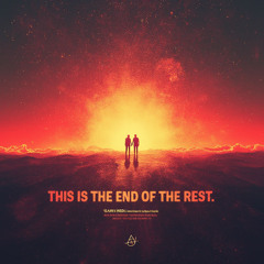 This is the end of the rest (Extended Sehnsucht Mix)