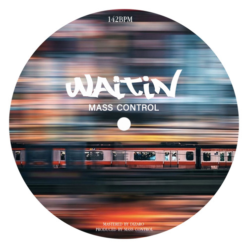 Mass Control - Waitin [Free Download]