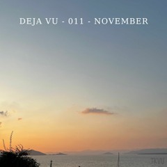 DEJA VU - 011 - NOVEMBER
