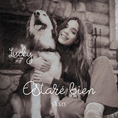 Estaré bien (lucky)