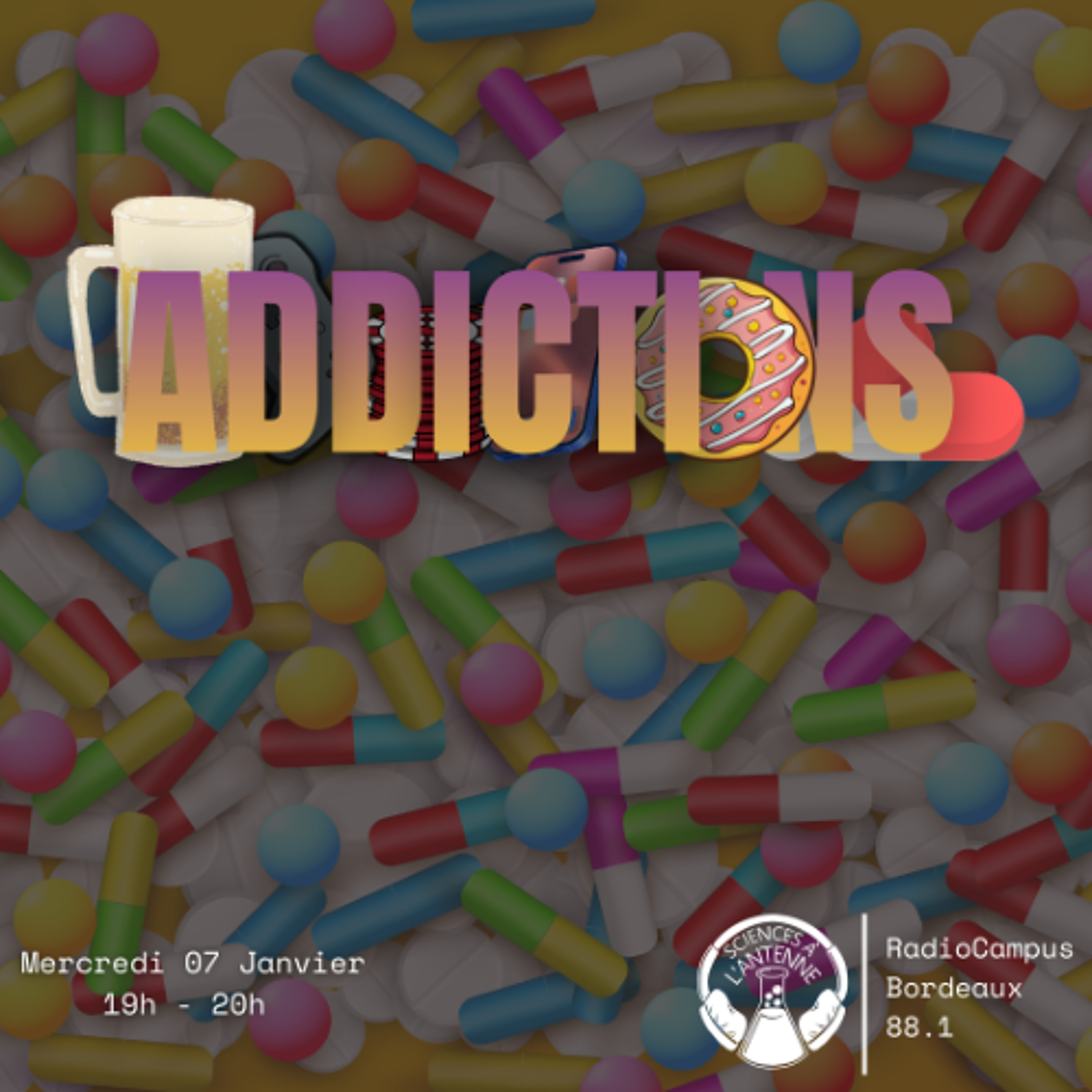 Sciences à l'Antenne - Addictions - 07/01/2026 episode artwork