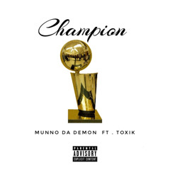 GMunno - champions (feat. Toxik)[Prod. Herm]