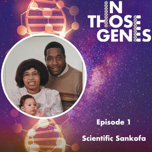 Scientific Sankofa- Pilot Episode