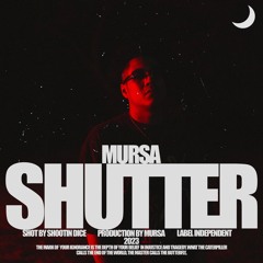 MURSA - SHUTTER [MUSIC VIDEO OUT NOW]