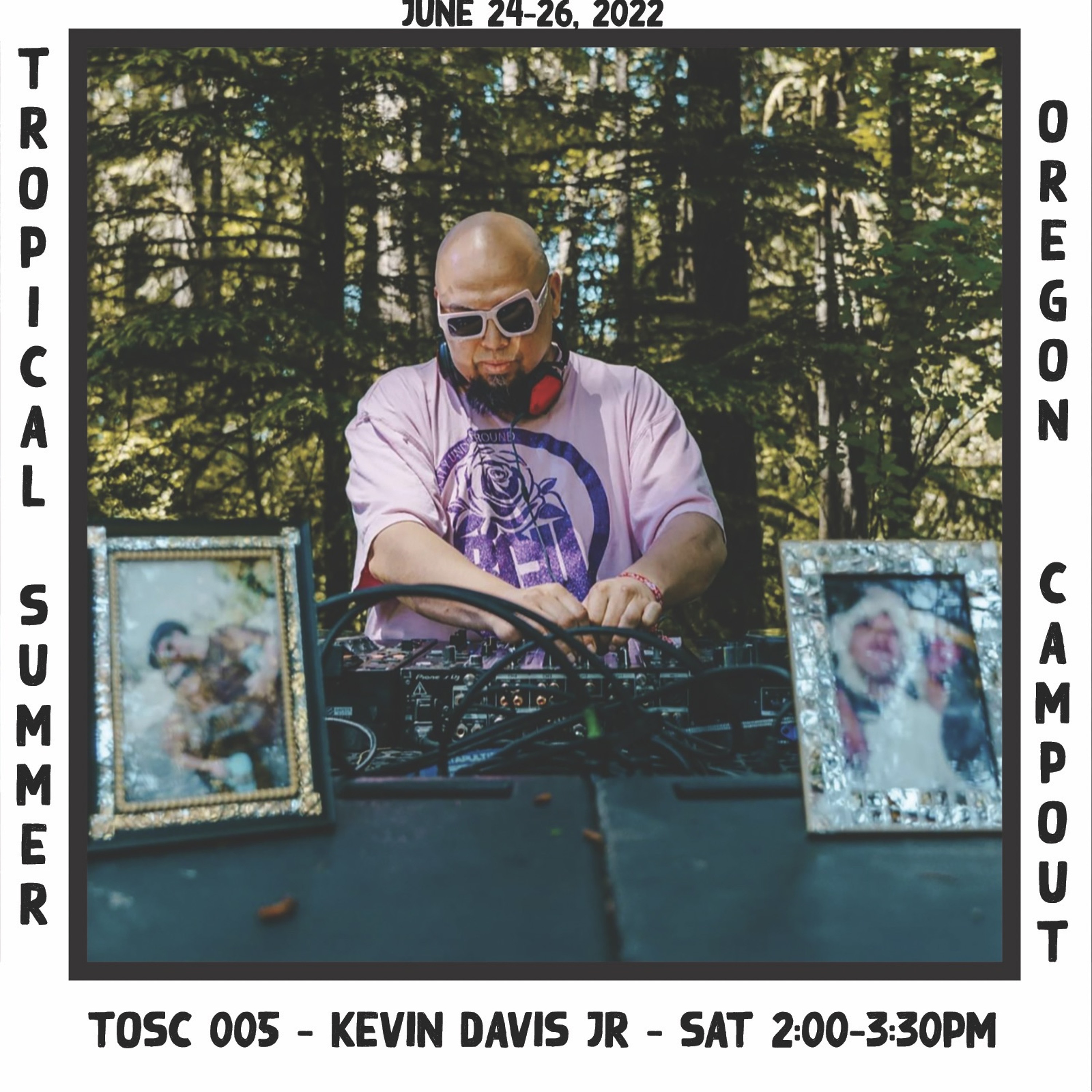 Kevin Davis Jr - TOSC 005 - Live at Tropical Oregon Summer Campout June 25, 2022 episode artwork