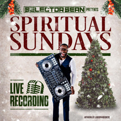 Spiritual Sundays With Selector Sean Live 12/27/20