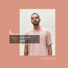 A Funny People Podcast #30 - KERO