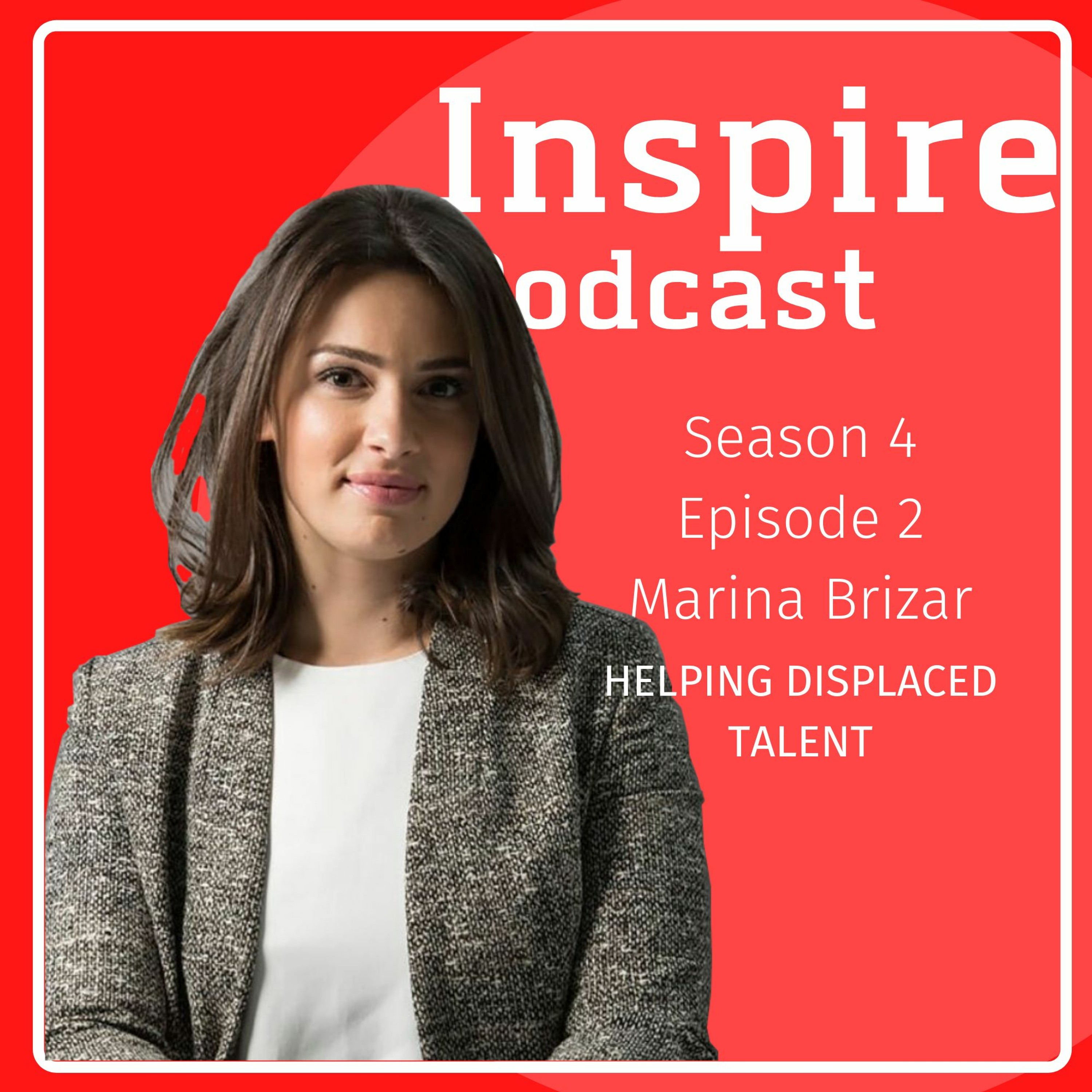 #16 Inspire Podcast - Helping Displaced Talent episode artwork