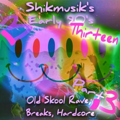 Early 90's OldSkool Rave Breakbeat Hardcore mix - PART 13