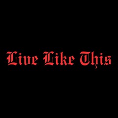 Live Like This