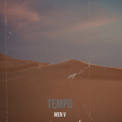 TEMPO - WEN V