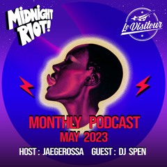 The Sound of Midnight Riot Podcast 027 - Host : Jaegerossa - Guest : DJ Spen