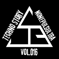Techno Story // vol.16 by Nonepulsultra