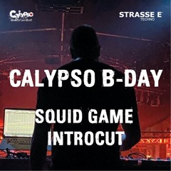 CALYPSO BDAY 2021 SQUID GAME INTROCUT