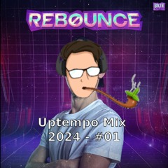 Uptempo Mix 2024 - #01 - Rebounce Warm-Up