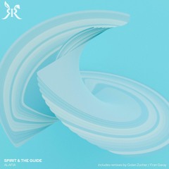 Spirit & The Guide - Floating (Fran Garay Remix)