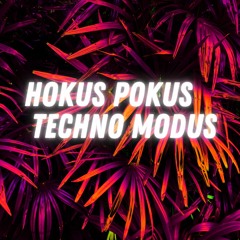 hokus pokus techno modus