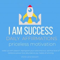 I AM Success Daily Affirmations priceless motivation audiobook free online download