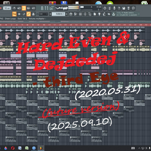 02 Hard Even & Dejdedej - third Eye (2020.05.31) (future version)(2025.09.10)